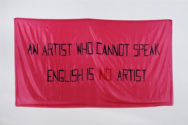 An Artist who Cannot Speak English is No Artist, 1992
